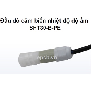 Đầu dò cảm biến nhiệt độ, độ ẩm sht30-b-pe