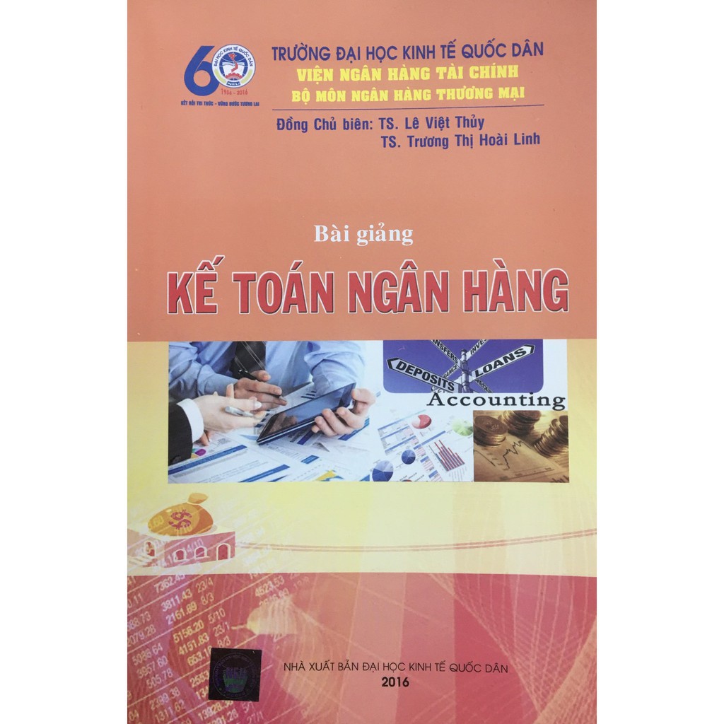 Sách - Bài Giảng Kế Toán Ngân Hàng (TS. Lê Việt Thủy - TS. Trương Thị Hoài Linh)
