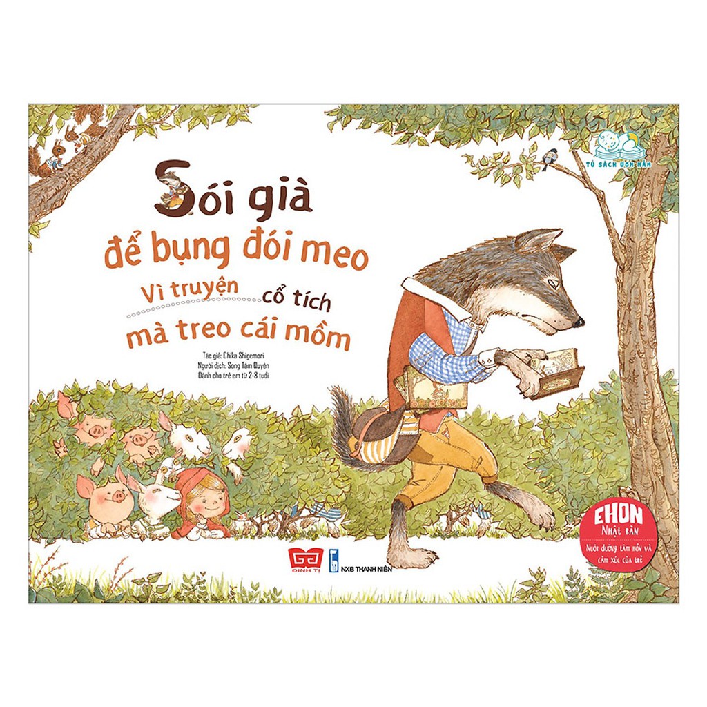 Sách - Sói Già Để Bụng Đói Meo, Vì Truyện Cổ Tích Mà Treo Cái Mồm