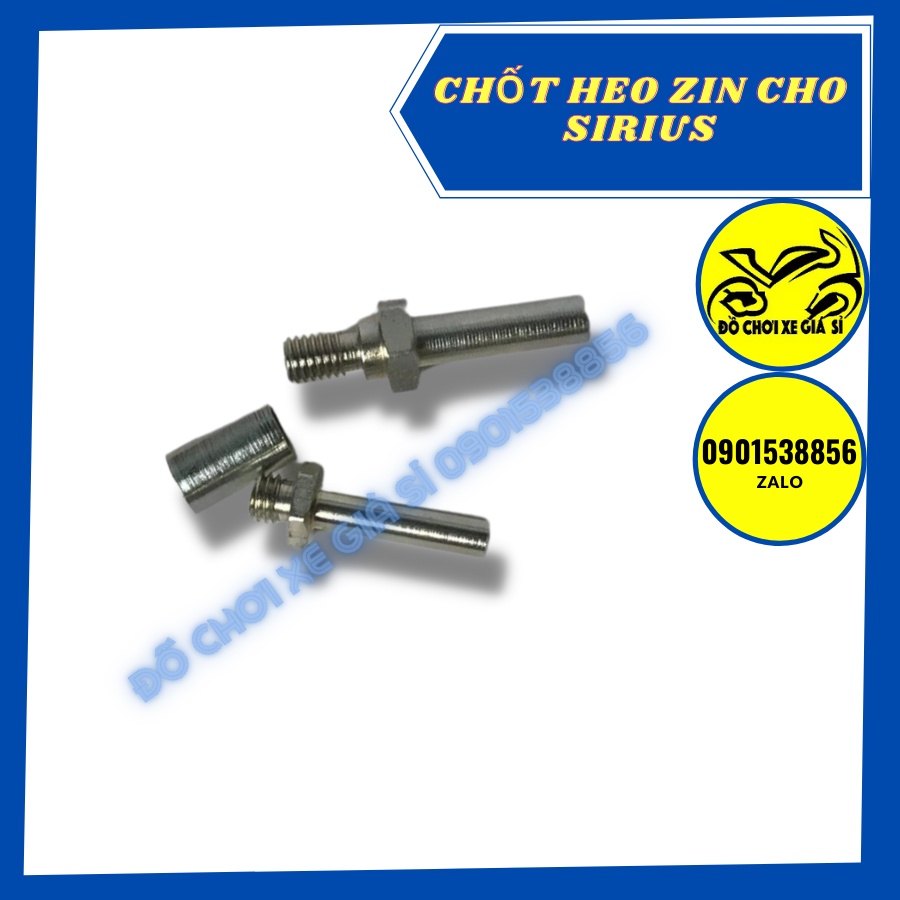 Chốt heo zin sirius ( combo 3 món ) lắp như zin heo zin