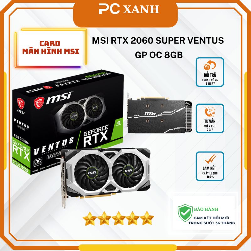 Card màn hình VGA gaming máy tính MSI RTX 2060 SUPER VENTUS GP OC 8GB chính hãng PCXANH-Bảo hành 36 tháng