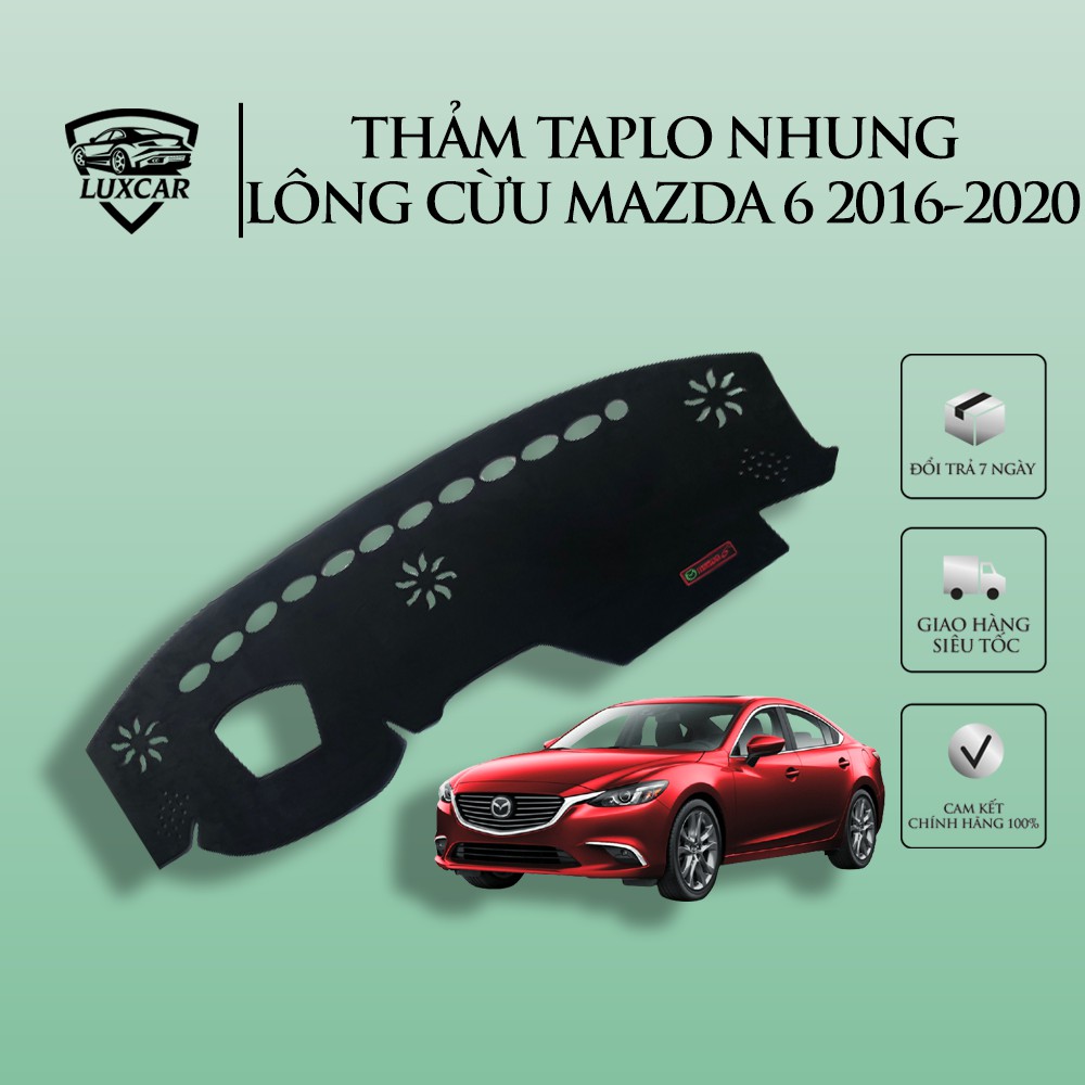 Thảm Taplo Nhung Lông Cừu LUXCAR Xe MAZDA 6 - Đế cao su chống trượt đời xe 2016-2019