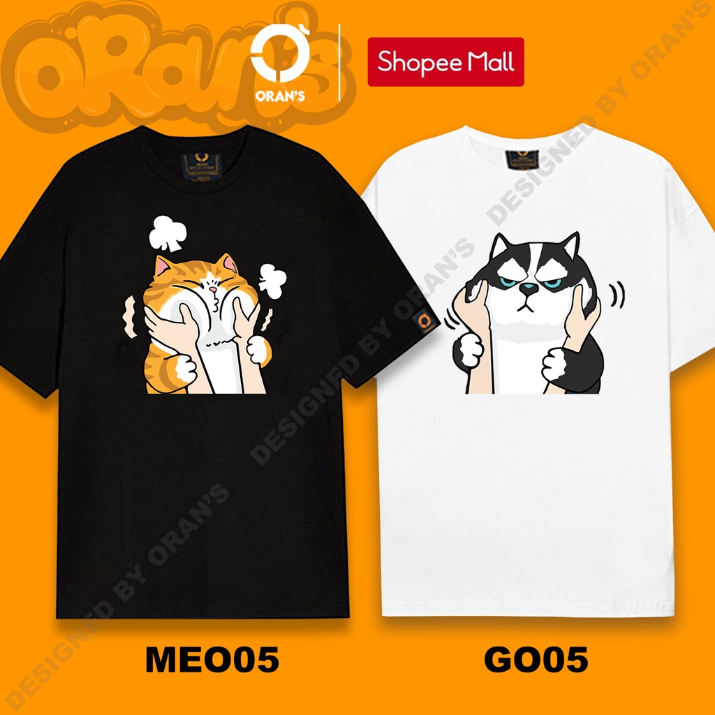 Áo thun đôi chó mèo véo má ORANS dễ thương phông tay lỡ Oversize chất COTTON 4C , FULLBOX - ORAN'S Couple tee 05