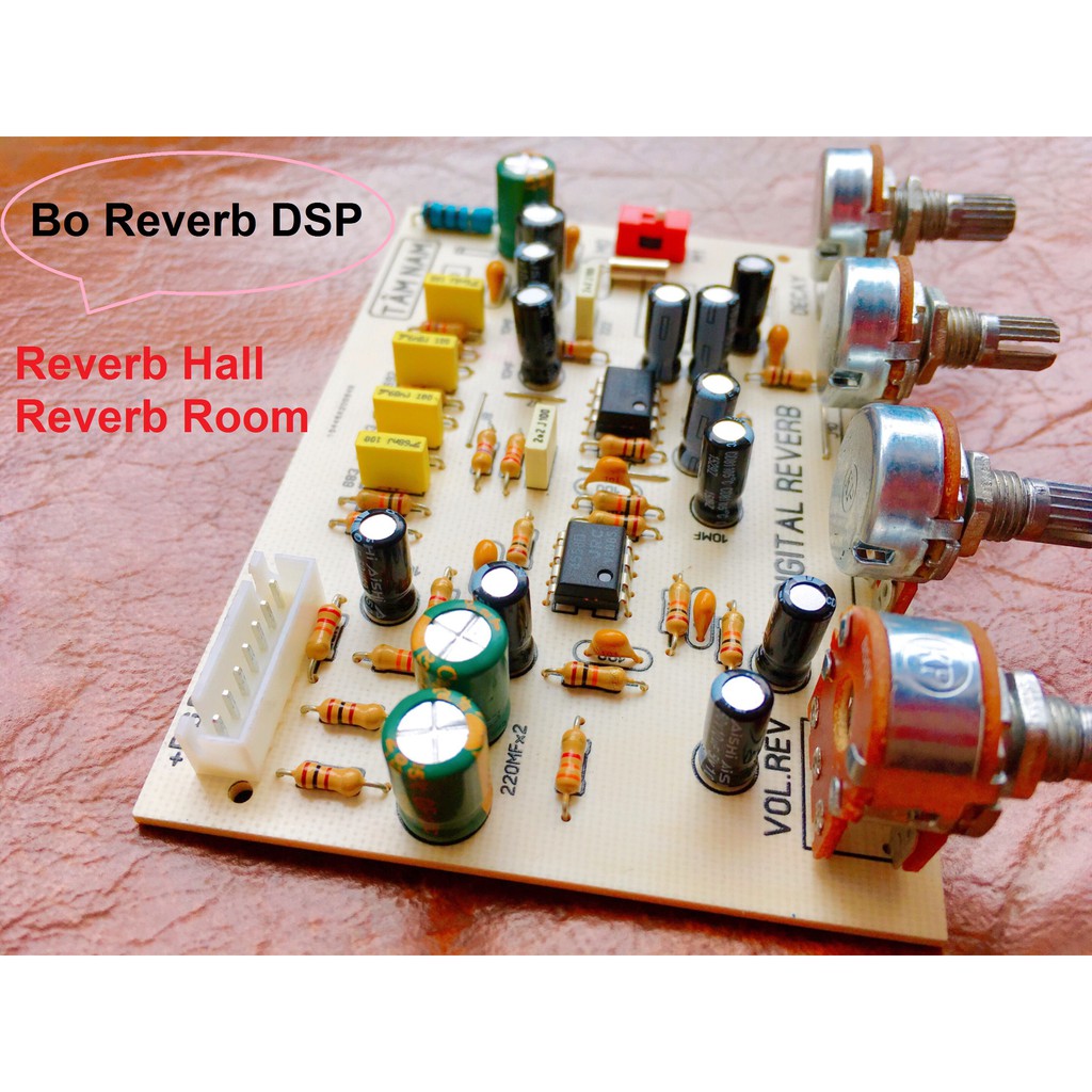 Bo Mạch Reverb DSP 4 Volume Tâm Nam