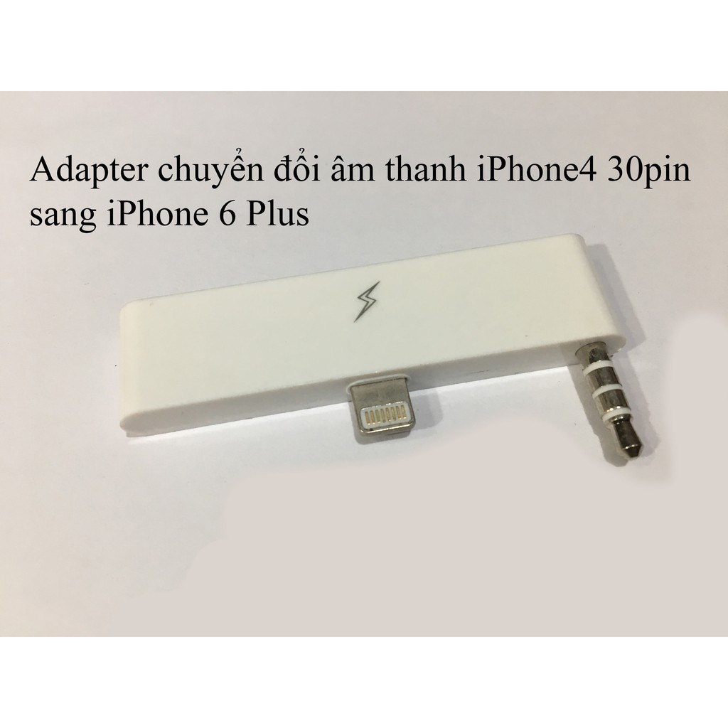 Adapter chuyển đổi âm thanh iPhone4 30pin sang iPhone 5/5S/6/6S/6Plus Lightning 8pin