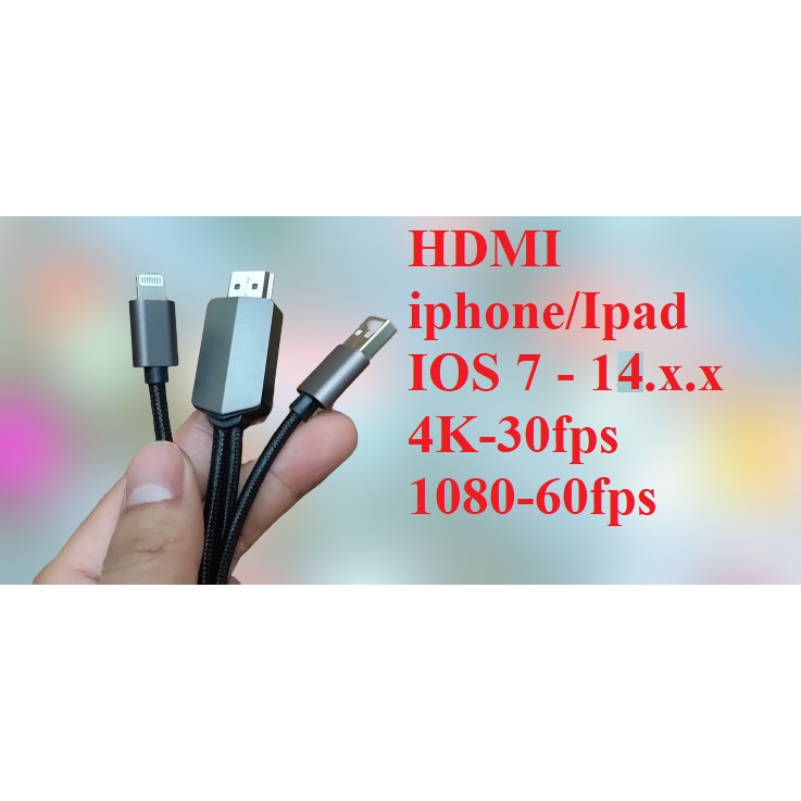 Cáp HDMI iphone, lightning HDMI hỗ trợ tất cả các loại Iphone, ipad