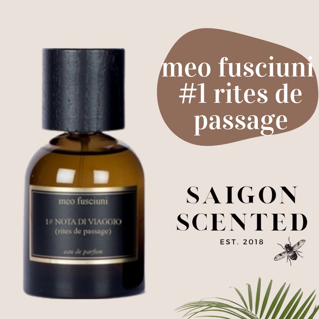 Nước hoa meo fusciuni #1 nota di viaggio Rites De Passage