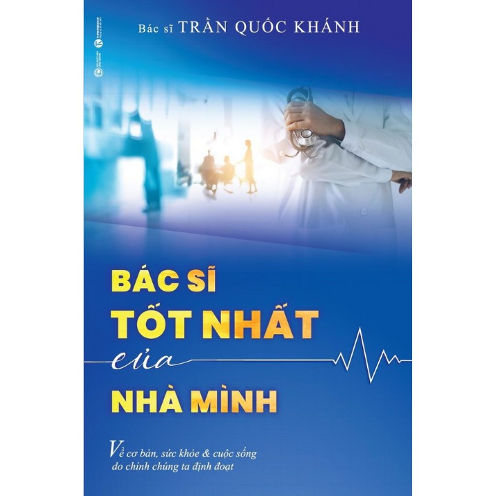 Sách - Bác Sĩ Tốt Nhất Của Nhà Mình