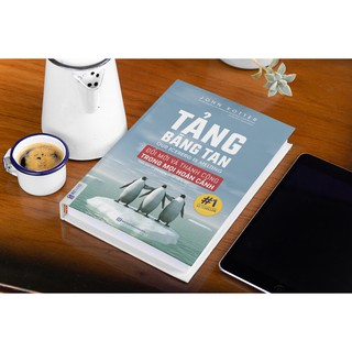 Sách - Tảng Băng Tan (Bí Kíp Thành Công Của Các Tổ Chức)