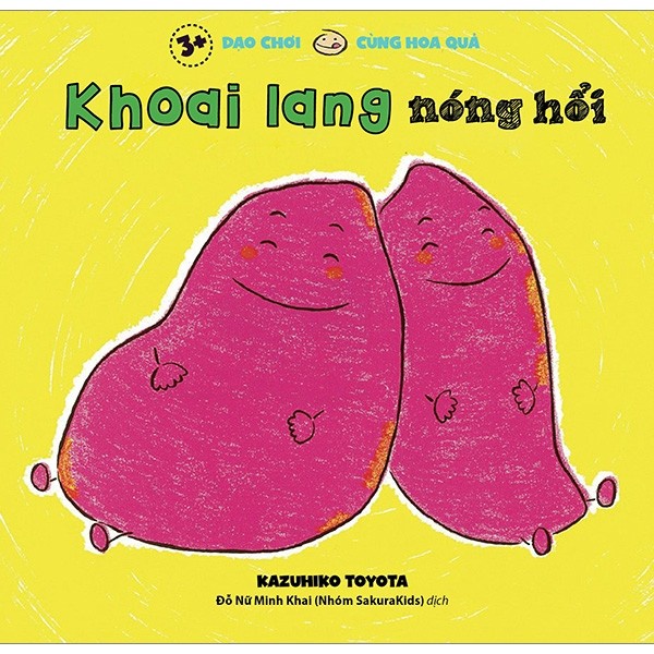 Sách - Dạo Chơi Cùng Hoa Quả - Khoai Lang Nóng Hổi