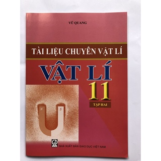 Sách - tài liệu chuyên vật lí - vật lí 11 tập 2 - vũ quang