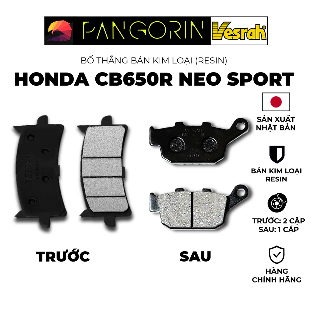 Vesrah - Bố thắng Má Phanh cho xe phân khối lớn mô tô Honda: CB650R Neo Sport bán kim loại Resin