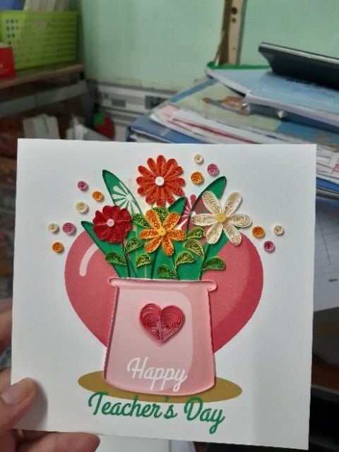 THIỆP QUILLING, THIỆP HANDMADE MỪNG NGÀY NHÀ GIÁO