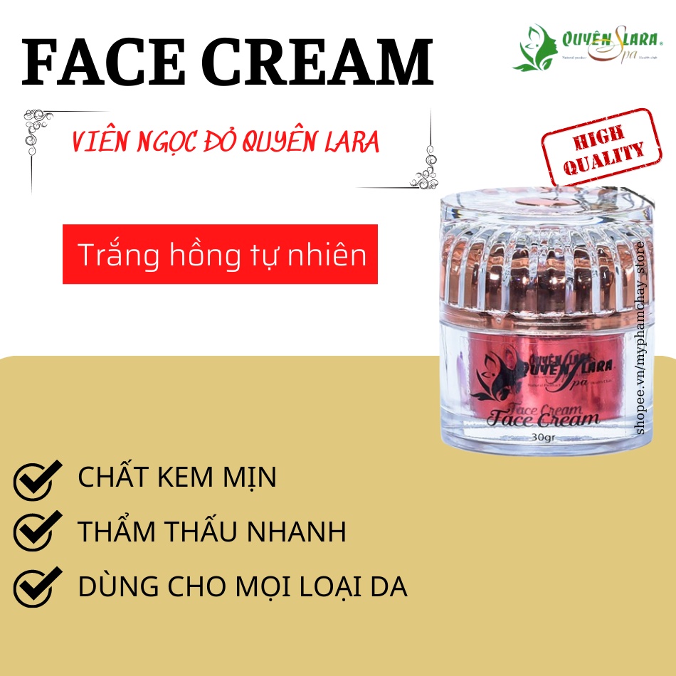 Face Cream Quyên Lara Kem Dưỡng Và Tái Tạo Da Giúp Trắng Da,Mờ Nám Trắng Hồng Tự Nhiên 30g