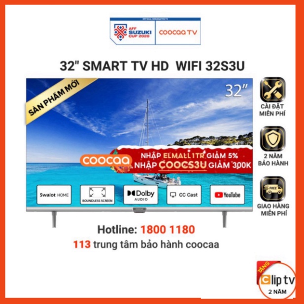 Smart TV HD Coocaa 32 Inch Wifi - Model 32S3U - không tính phí lắp ráp
