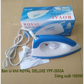 Bàn ủi (bàn là) khô ROYAL DELUXE YPF-2003A - CÔNG SUẤT 1000W
