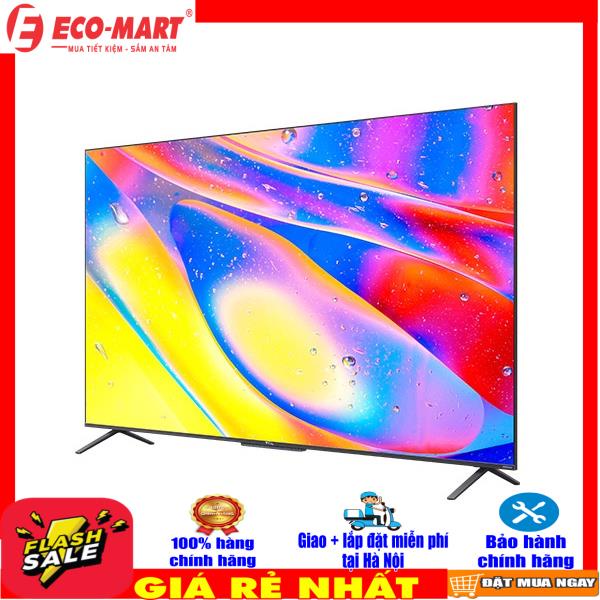 QLED Tivi TCL 55C726 55 inch 4K Smart Android TV Mới 2021 | WebRaoVat - webraovat.net.vn