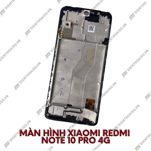 Màn hình xiaomi redmi note 10 pro 4g nguyên khung