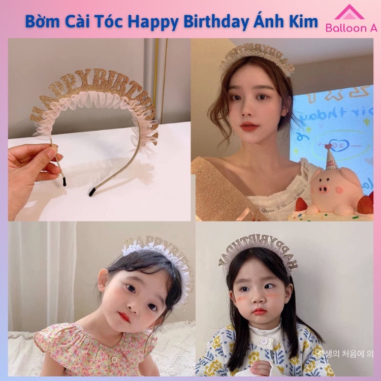 Bờm cài tóc Happy Birthday ánh kim, bờm băng đô cài tóc sinh nhật phong cách Hàn Quốc