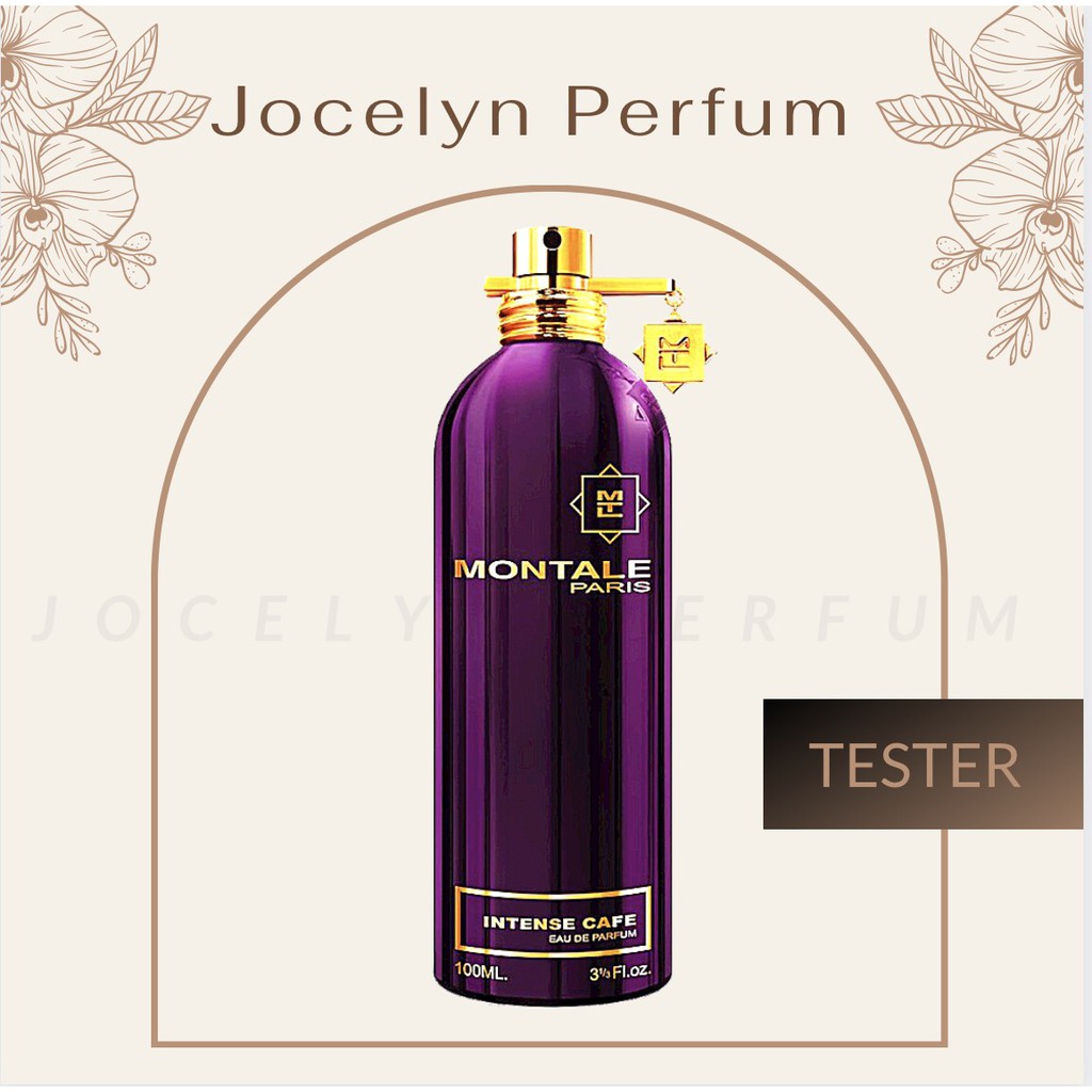 [TESTER] Nước Hoa Montale Intense Cafe - JOCELYN