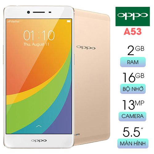 Điện Thoại OPPO A53 Cảm Ứng 5.5 Inch Chip Qualcomm MSM8939 8 nhân Chơi Game Xem Youtube Mượt Mà