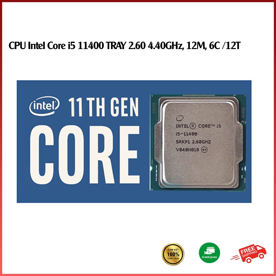 CPU Bộ Vi Xử Lý PC Intel Core i5 11400 TRAY (2.60 Up to 4.40GHz, 12M, 6 Cores 12 Threads) - Bảo Hành