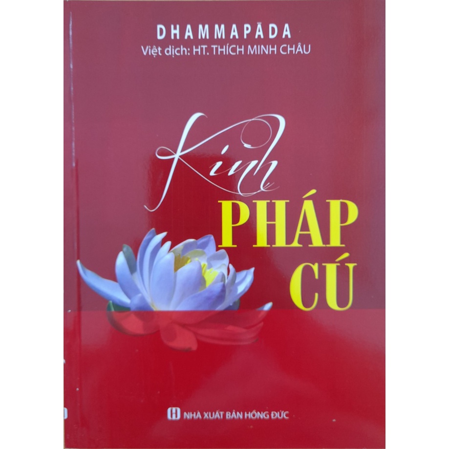 Sách - Kinh Pháp Cú - Tinh Hoa Trí Tuệ Phật Pháp