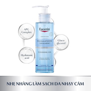 Gel Rửa Mặt Eucerin Làm Sạch Dịu Nhẹ Da Nhạy Cảm DermatoCLEAN Hyaluron Cleansing Gel 200ml