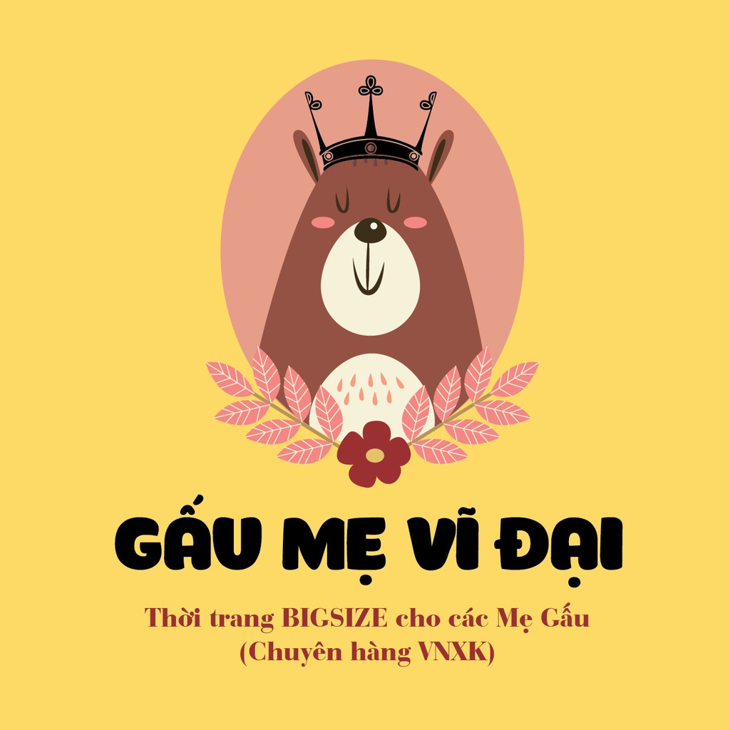 BIGSIZE VNXK - GẤU MẸ VĨ ĐẠI