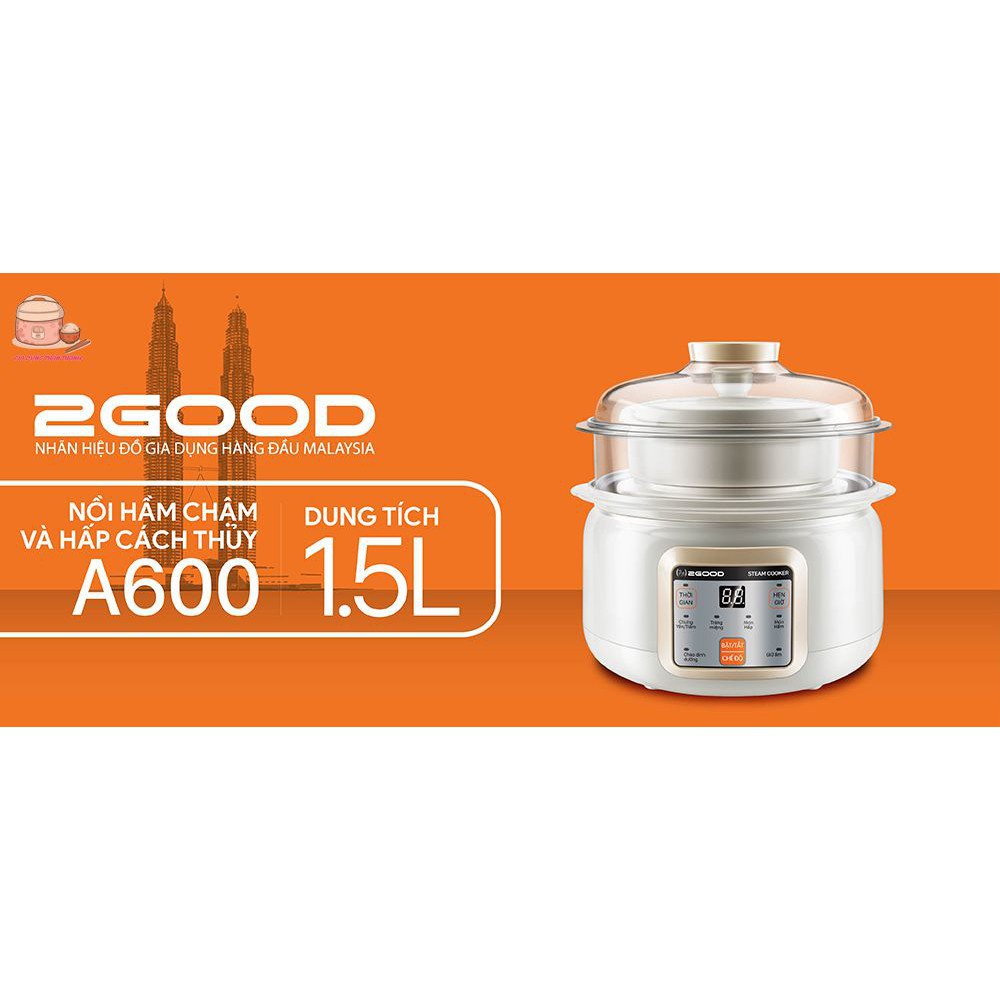 Nồi Hầm Cháo Cách Thủy 2 Tầng 2GOOD A600  - Hàng Chính Hãng