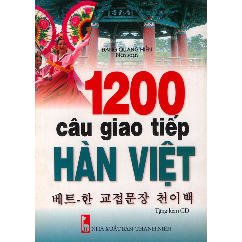 Sách - 1200 câu giao tiếp Hàn Việt - Đặng Quang Hiển (kèm CD)