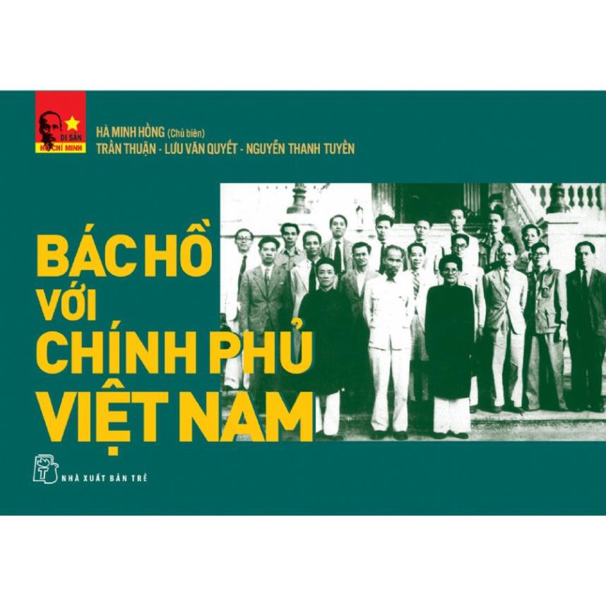 Sách - Bác Bồ Với Chính Phủ Việt Nam (Sắp Phát Hành) - NXB Trẻ