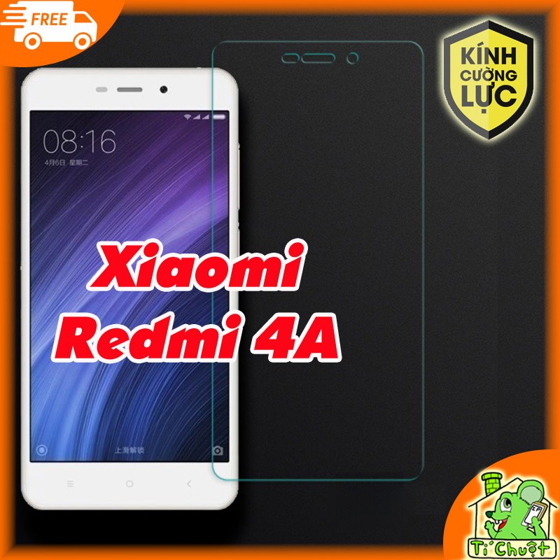 Kính Cường Lực Xiaomi Redmi 4A độ cứng 9H dày 0.26mm, có mài cạnh 2.5D
