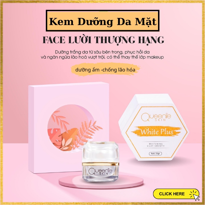 Kem Dưỡng Trắng Da Mặt Dưỡng Ẩm Da Dầu Da Khô Face Dưỡng Trắng Da Queenieskin Dưỡng Da Mặt Chống Lão Hóa