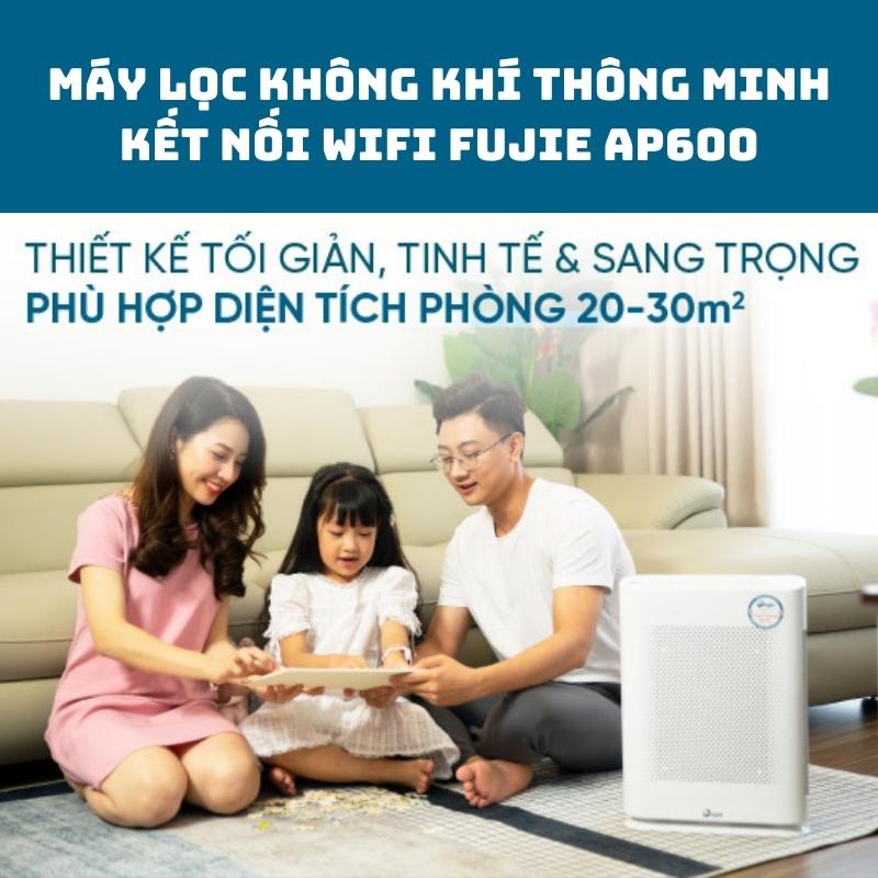 Máy lọc không khí thông minh FujiE AP600 kết nối wifi tích hợp bảng điều khiển cảm ứng và màn hình LED