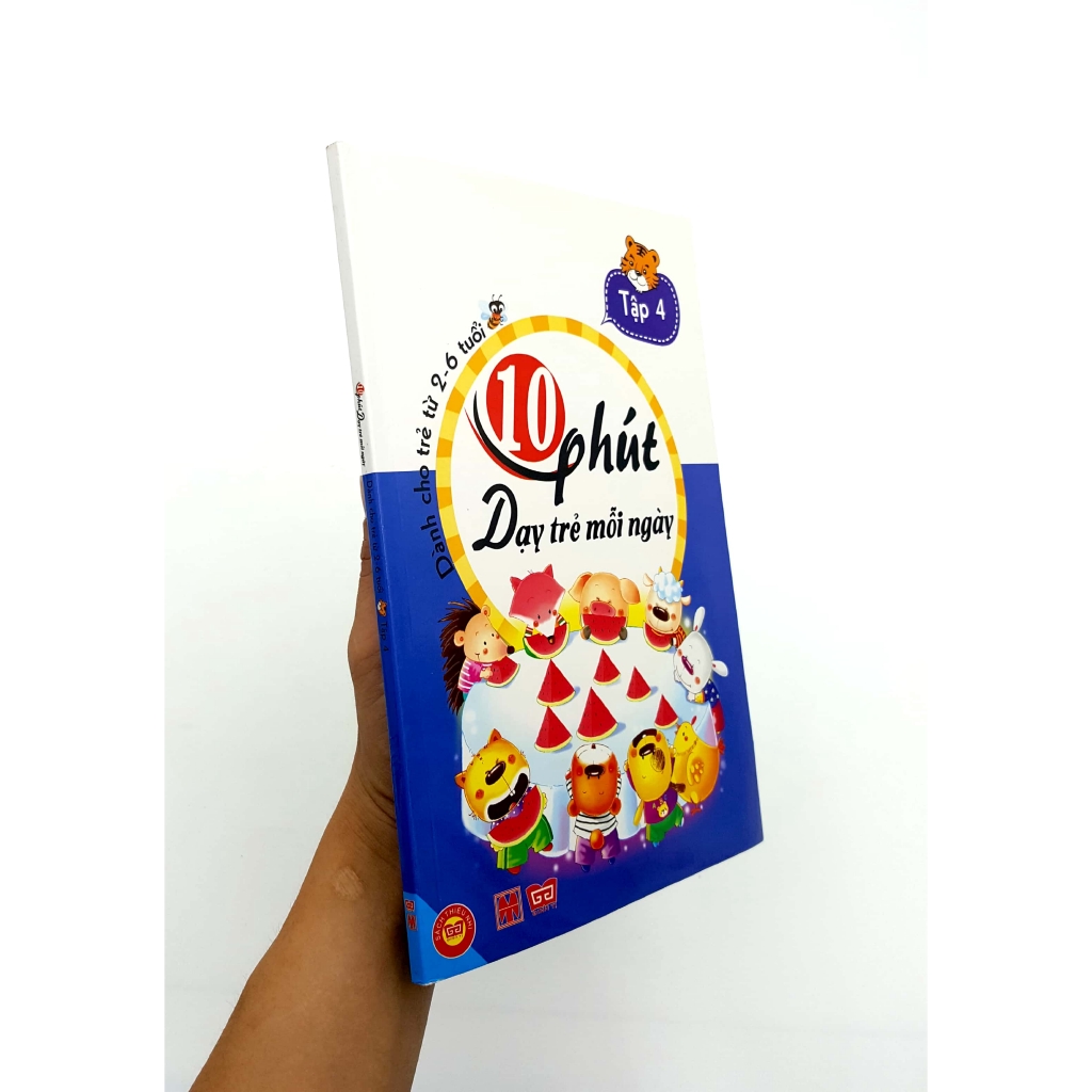 Sách - 10 Phút Dạy Trẻ Mỗi Ngày -Tập 4 - Dành Cho Trẻ Từ 2-6 Tuổi