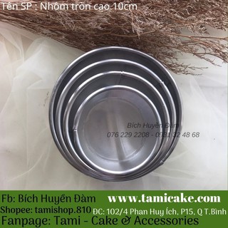 Khuôn nhôm tròn cao 10cm size 10cm đến 22cm