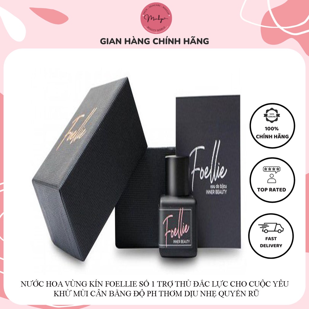 Nước Hoa Vùng Kín Foellie Số 1 Trợ Thủ Đắc Lực Cho Cuộc Yêu Thăng Hoa Khử Mùi Cân Bằng Độ Ph