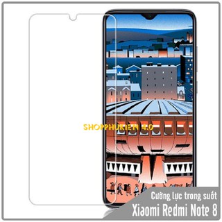 Kính cường lực xiaomi redmi note 8 / redmi note 8 pro ( trong suốt không full ) tặng keo hở mép
