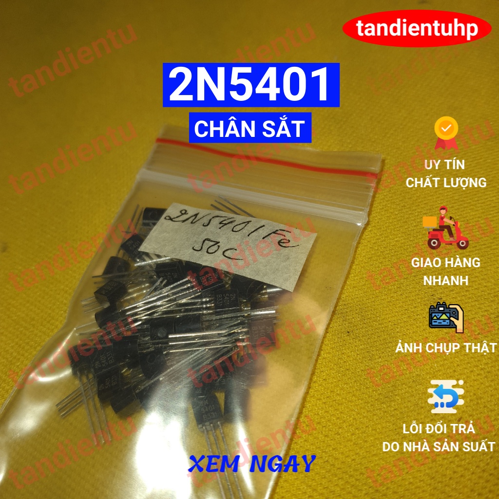 50 CHIẾC 2N5401 TO-92 PNP - 2N5551 TO-92 NPN CHÂN ĐỒNG  / CHÂN SẮT ,150V/0.6A