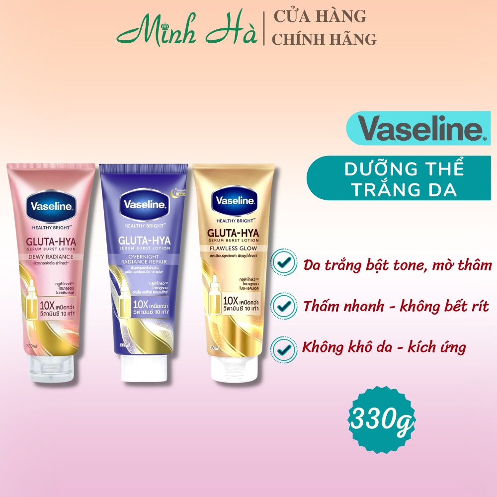 Sữa dưỡng thể Vaseline Healthy Bright Gluta HYA Serum Burst Lotion 10X Thái Lan 330ml da mờ thâm, bật tone trắng sáng