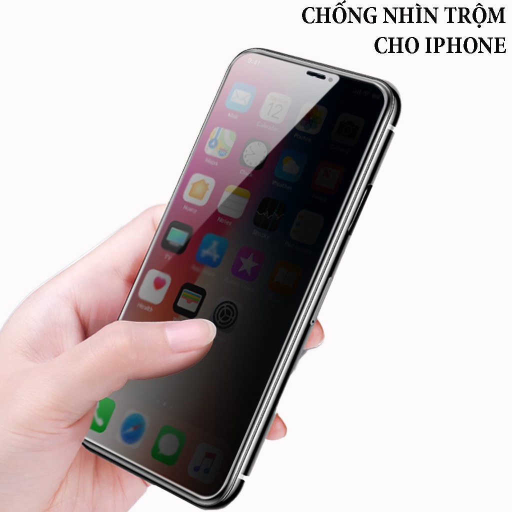 Kính cường lực chống nhìn trộm cho iphone 12 pro max, 13 pro, 14 promax, XR, Xsmax, Promax Cao cấp