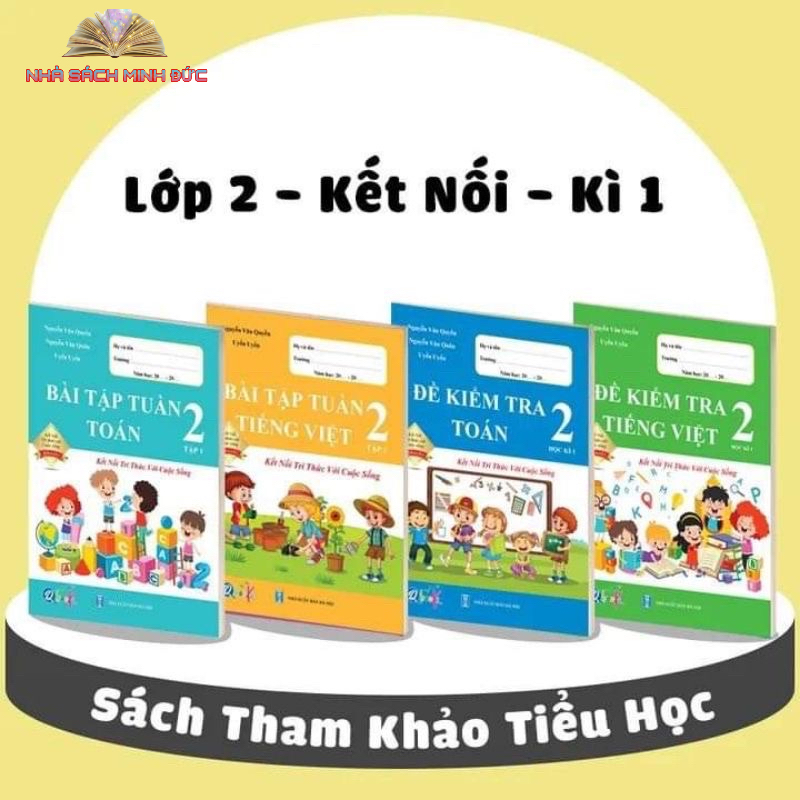 Sách - Combo 4 cuốn Bài Tập Tuần và Đề Kiểm Tra lớp 2 - Kết Nối Toán và Tiếng Việt Học kì 1