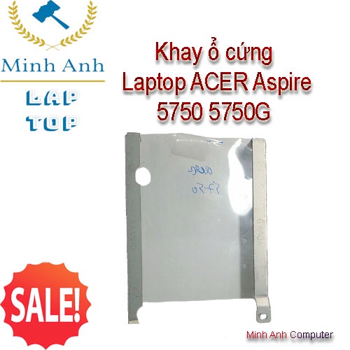 Khay ổ cứng Laptop ACER Aspire 5750 5750G - Xaclaptop