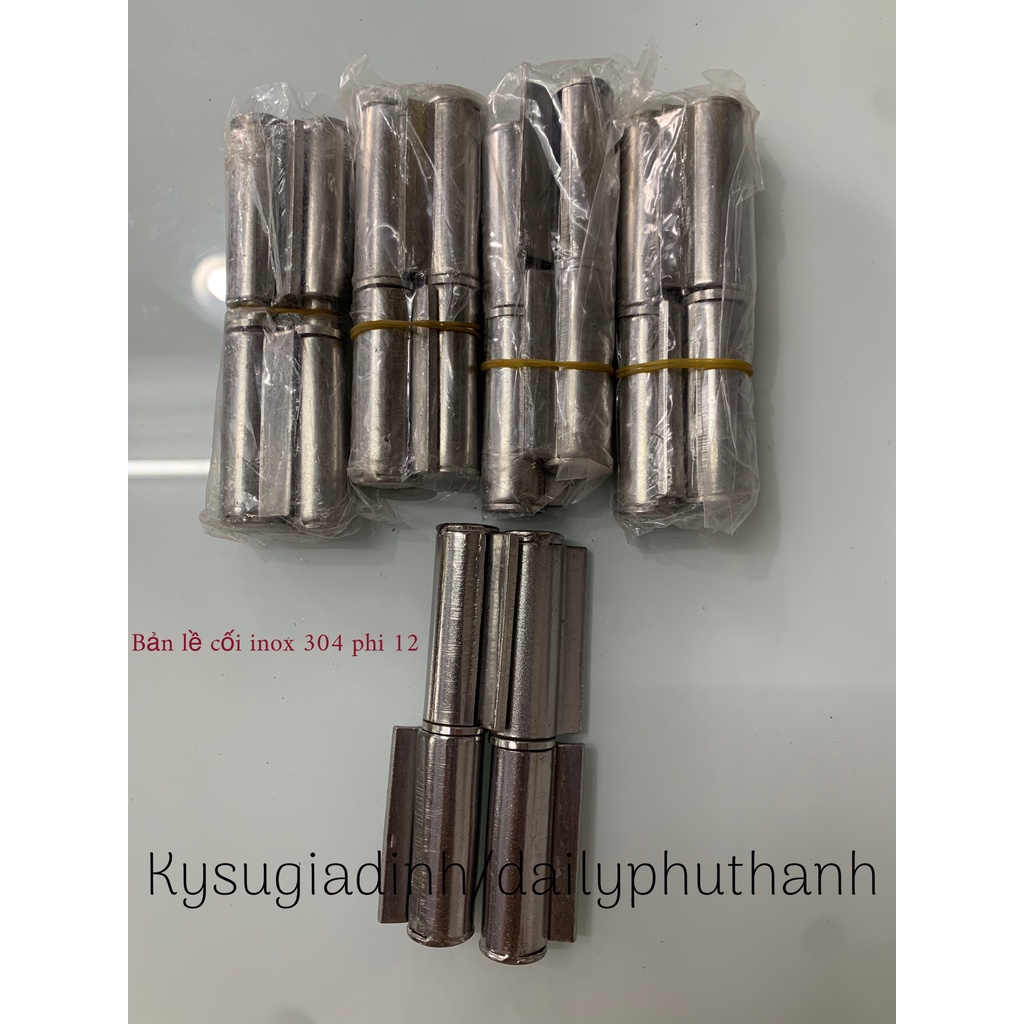 BẢN LỀ CỐI INOX 304 PHI 12mm, PHI 16mm, PHI 19mm, PHI 22mm LOẠI 1 DÀY BÓNG ĐẸP