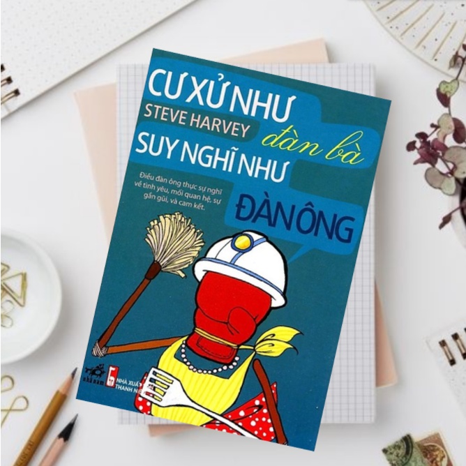 Sách - Cư xử như đàn bà suy nghĩ như đàn ông