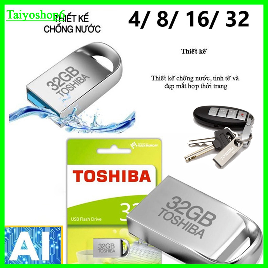 USB 4GB/8GB/16GB/32GB SIÊU NHỎ TOSHIBA -USB Ô TÔ(CHỐNG NƯỚC)(bh 12 Tháng) Taiyoshop6