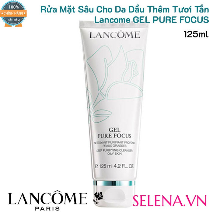 [CHÍNH HÃNG] Gel rửa mặt cho da dầu Lancôme Gel Pure Focus 125ml