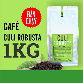 Cà phê Kaffeine Robusta Culi 1kg