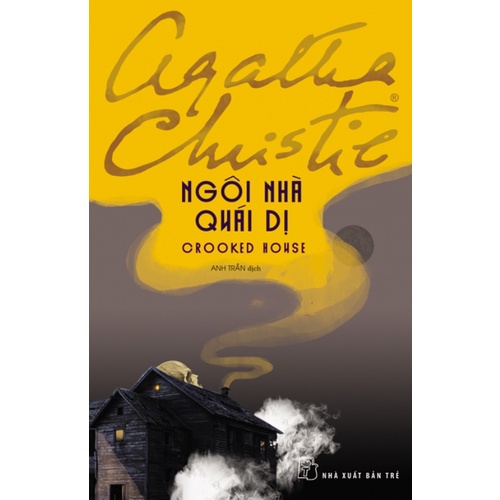 Sách - NXB Trẻ - Agatha Christie. Ngôi nhà quái dị